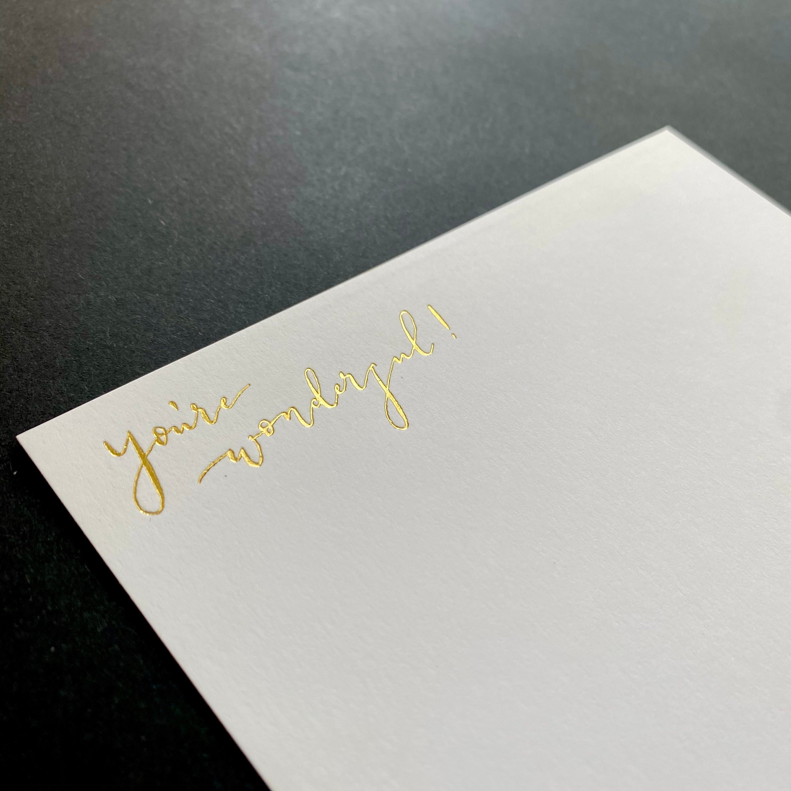 you're wonderful gold foil embossed notecards
